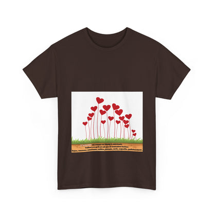 T-Shirt — Heart Flower Garden Tee (Love Quote)