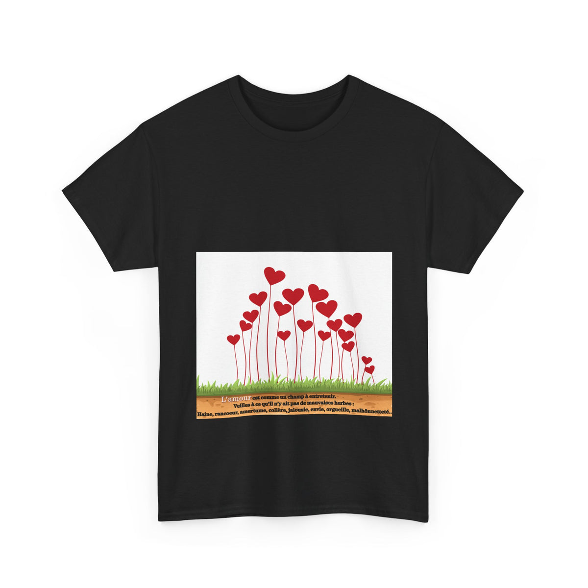 T-Shirt — Heart Flower Garden Tee (Love Quote)