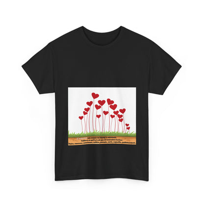 T-Shirt — Heart Flower Garden Tee (Love Quote)