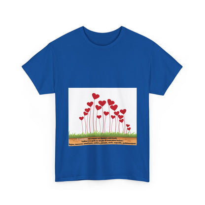 T-Shirt — Heart Flower Garden Tee (Love Quote)
